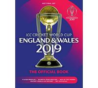 ICC Cricket World Cup 2019 England: The Official Book