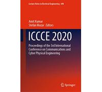 ICCCE 2020: Proceedings of the 3rd International Conference on Communications and Cyber Physical Engineering: 698 (Lecture Notes in Electrical Engineering, 698)