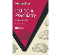 ICD 10 in Psychiatry: A Learning Guide (Master Pass)