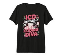 ICD Incredible Coding Diva Medical Coder Coding Premium T-Shirt