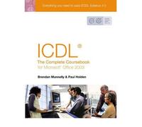 ICDL: The Complete Coursebook for Office 2003