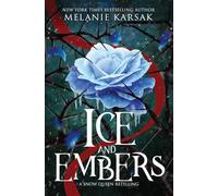 Ice and Embers: Steampunk Snow Queen: 2 (Romantasy Fairy Tales)