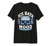 Ice Bath Mood Cold Plunge Premium T-Shirt