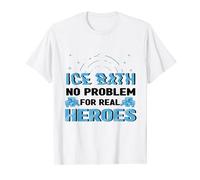 Ice Bath No Problem Real Heroes Ice Swimmers T-Shirt