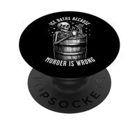 Ice Baths Because Murder Is Wrong Skeleton PopSockets Adhesive PopGrip