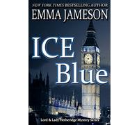 Ice Blue: Volume 1 (Lord and Lady Hetheridge Mystery Series)