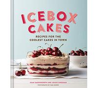 Ice Box Cakes: Recipes for the Coolest Cakes in Town