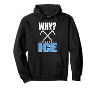 Ice Climbing Ice Axe Alpinism Mountaineering Cold Mind Pullover Hoodie