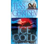 Ice Cold (Rizzoli & Isles Novels): Written by Tess Gerritsen, 2011 Edition, (First THUS) Publisher: Ballantine Books [Mass Market Paperback]