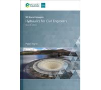 ICE Core Concepts : Hydraulics for Civil Engineers