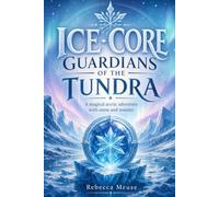 Ice-Core Guardians Of The Tundra: A Magical Arctic Adventure with Snow and Wonder
