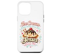 Ice Cream Christian Jesus Ice Cream Another Reason I Know Case for iPhone 12 Pro Max