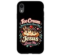 Ice Cream Christian Jesus Ice Cream Another Reason I Know Case for iPhone XR
