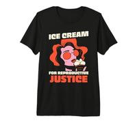 Ice Cream for reproductive Justice - Feminisim Feminist Premium T-Shirt