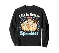 Ice Cream Life Is Better With Sprinkles Sweatshirt