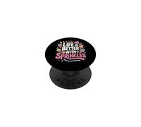 Ice Cream Lover Life Is Better With Sprinkles PopSockets Adhesive PopGrip