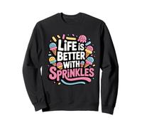 Ice Cream Lover Life Is Better With Sprinkles Sweatshirt