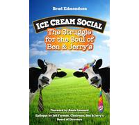 Ice Cream Social: The Struggle for the Soul of Ben & Jerry's (AGENCY/DISTRIBUTED)