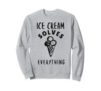 Ice Cream Solves All Problems Funny Gift Sweatshirt