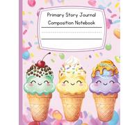 Ice Cream Sprinkles Composition Notebook, Primary Ruled Dotted Midline, Writing, Drawing, Coloring, Early Childhood Kindergarten