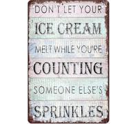 Ice Cream Tin Signs You'Re Counting Someone Else'S Don'T Let Your Ice Cream Melt While Sprinkles Wall Decor For Home Bathroom Garden Man Cave Bars Restaurants Cafes Office Gift For Women 8x12 Inch