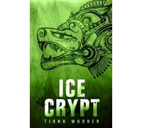 Ice Crypt: Volume 2 (Mermaids of Eriana Kwai)