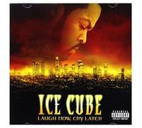 Ice Cube - Laugh Now, Cry Later
