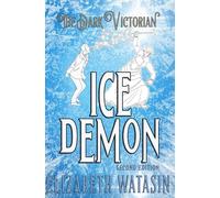Ice Demon: A Dark Victorian Penny Dread (The Dark Victorian Penny Dreads)