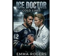 Ice Doctor: An Age Gap Forbidden MM Hockey Sports Romance