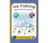 Ice Fishing Word Search Games: 50+ Puzzles | Easy to read | For young and old ages 7+ | From easy to challenging | For Seniors, Adults and Kids | Fun ... Series to Discover, Learn, Relax & have FUN)