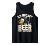 Ice Hockey and Beer Thats Why Im Here Ice Skating Puck Tank Top