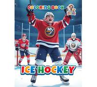 Ice Hockey Coloring Book: 50 Dynamic Scenes and Pages from the World of Ice Hockey to Color (Professore Coolore Mal- und Unterhaltungsbücher)