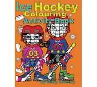 Ice Hockey Colouring Book: Activity Book