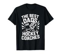 Ice Hockey Father, The Best Dads are Hockey Coaches T-Shirt