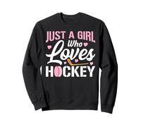 Ice Hockey Girl Just A Girl Who Loves Hockey Funny Humor Sweatshirt