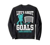 Ice Hockey Life’s About Goals And Assists Funny Humor Sweatshirt