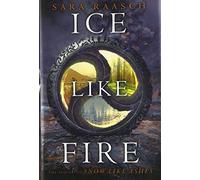Ice Like Fire: 2 (Snow Like Ashes)