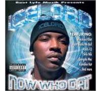 Ice Lord - Now Who Dat