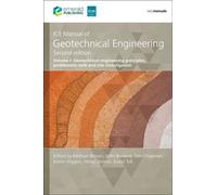 ICE Manual of Geotechnical Engineering Volume 1 : Geotechnical engineering principles, problematic soils and site investigation