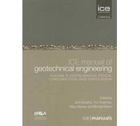 ICE Manual of Geotechnical Engineering Volume II:Geotechnical Design, Construction and Verification