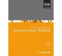ICE Manual of Structural Design: Buildings: 8 (ICE Manuals)
