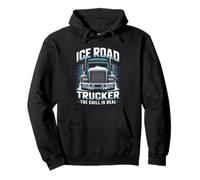 Ice Road Trucker The Chill Is Real Polar Route Legend Pullover Hoodie