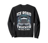 Ice Road Trucker The Chill Is Real Polar Route Legend Sweatshirt