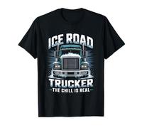 Ice Road Trucker The Chill is Real Polar Route Legend T-Shirt