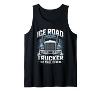 Ice Road Trucker The Chill is Real Polar Route Legend Tank Top