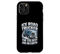 Ice Road Trucker The Coldest Job On Earth Frozen Freight Case for iPhone 11 Pro