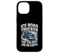 Ice Road Trucker The Coldest Job On Earth Frozen Freight Case for iPhone 14