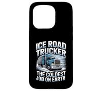 Ice Road Trucker The Coldest Job On Earth Frozen Freight Case for iPhone 15 Pro
