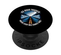 Ice Road Trucker Where Every Mile Counts Twice Arctic Hauler PopSockets Adhesive PopGrip