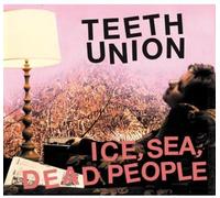 Ice Sea Dead People - Teeth Union